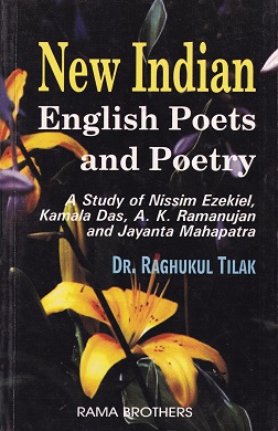 NEW INDIAN ENGLISH POETS AND POETRY | RAGHUKUL TILAK | RAMA BROTHERS