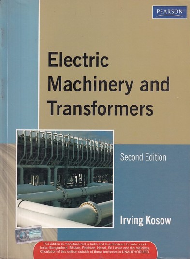 ELECTRIC MACHINERY AND TRANSFORMERS | IRVING KOSOW | Pearson