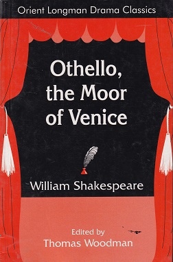 OTHELLO THE MOOR OF VENICE | WILLIAM SHAKESPEARE | ORIENT BLACKSWAN