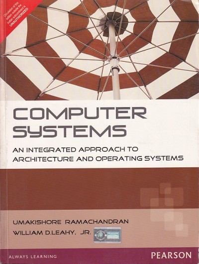 COMPUTER SYSTEMS | UMAKISHORE RAMACHANDRAN, WILLIAM D. LEAHY JR | Pearson