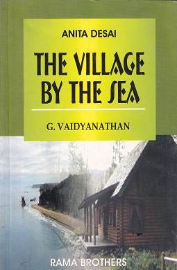 THE VILLAGE BY THE SEA | ANITA DESAI | RAMA BROTHERS