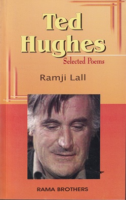 TED HUGHES SELECTED POEMS | RAMJI LALL | RAMA BROTHERS