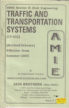 TRAFFIC AND TRANSPORTATION SYSTEMS For AMIE Section B | JAIN BROTHERS