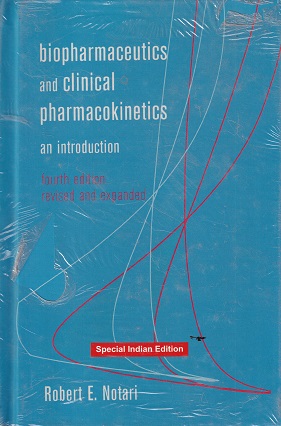 BIOPHARMACEUTICS AND CLINICAL PHARMACOKINETICS AN INTRODUCTION | ROBERT E NOTARI | CRC PRESS