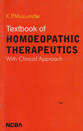 TEXTBOOK OF HOMOEOPATHIC THERAPEUTICS WITH CLINICAL APPROACH | K P MUZUMDAR | NCBA