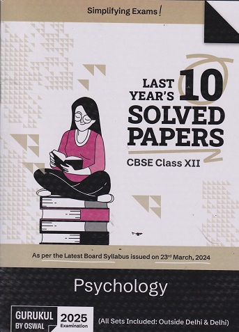 LAST YEAR 10 SOLVED PAPERS PSYCHOLOGY CBSE CLASS 12TH | OSWAL