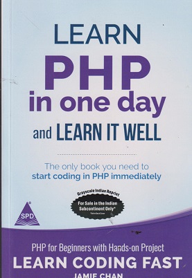 LEARN PHP IN ONE DAY AND LEARN IT WELL | JAMIE CHAN | SPD