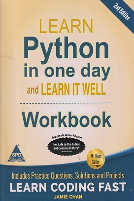 LEARN PYTHON IN ONE DAY AND LEARN IT WELL WORKBOOK | JAMIE CHAN | SPD