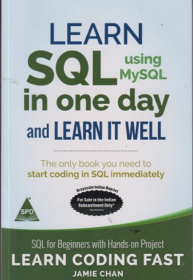 LEARN SQL USING MY SQL IN ONE DAY AND LEARN IT WELL | JAMIE CHAN | SPD