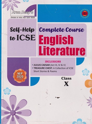 SELF HELP TO ICSE COMPLETE COURSE ENGLISH LITERATURE CLASS 10TH | ARUN DEEP