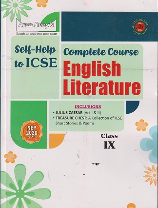 SELF HELP TO ICSE COMPLETE COURSE ENGLISH LITERATURE CLASS 9TH | ARUN DEEP