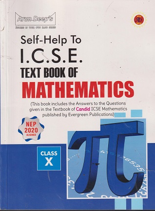 SELF HELP TO ICSE TEXT BOOK OF MATHEMATICS 10TH | ARUN DEEP