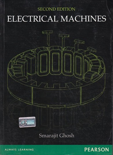 ELECTRICAL MACHINES | SMARAJIT GHOSH | Pearson