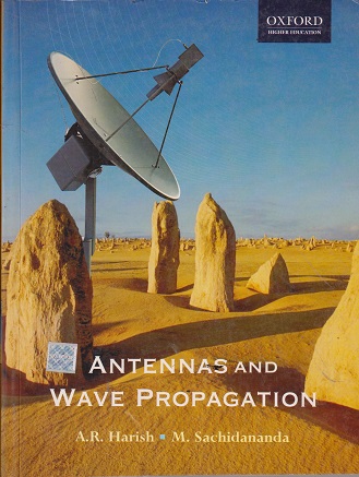 ANTENNAS AND WAVE PROPAGATION | A R HARISH | OXFORD