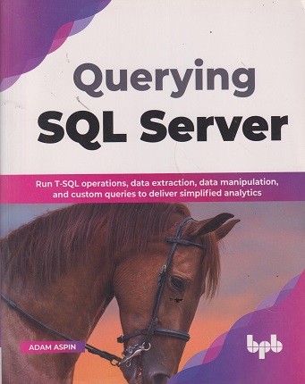QUERYING SQL SERVER | ADAM ASPIN | BPB