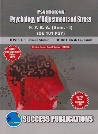 PSYCHOLOGY OF ADJUSTMENT AND STRESS - FY BA Semester 1 - OE 101 PSY | SUCCESS