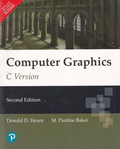 COMPUTER GRAPHICS | DONALD HEARN , M. PAULINE BAKER | Pearson