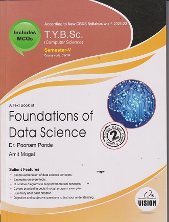 A TEXT BOOK OF FOUNDATIONS OF DATA SCIENCE TY BSC COMPUTER SCIENCE SEM V | DR POONAM PONDE | VISION