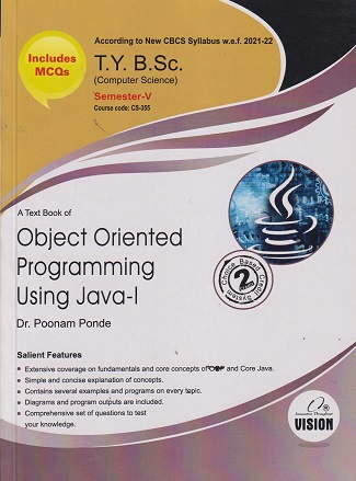 A TEXT BOOK OF OBJECT ORIENTED PROGRAMMING USING JAVA I TY BSC COMPUTER SCIENCE - Semester 5 | DR POONAM PONDE | VISION