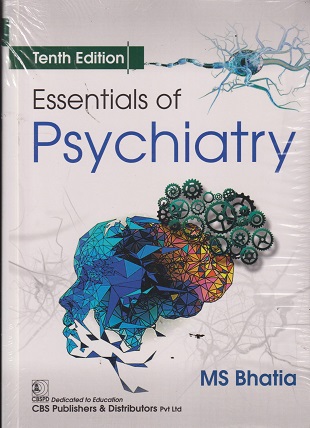 ESSENTIALS OF PSYCHIATRY | MS BHATIA | CBS