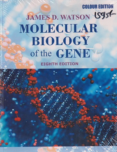 MOLECULAR BIOLOGY OF THE GENE | JAMES WATSON | EWP