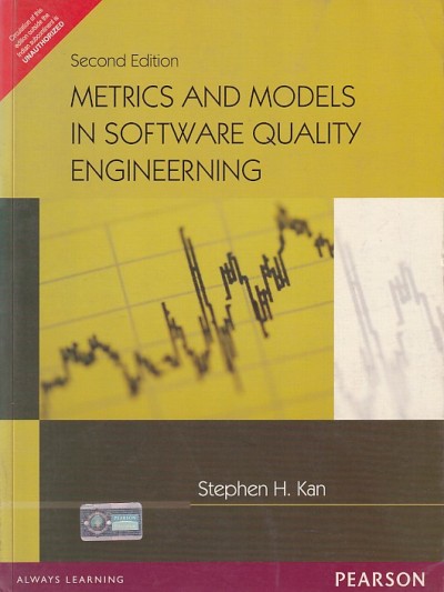 MATRICS AND MODELS IN SOFTWARE QUALITY ENGINEERING | STEPHEN H. KAN | Pearson