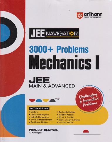 MECHANICS 1 - JEE NAVIGATOR For JEE MAIN &amp; ADVANCED | PRADEEP BENIWAL | ARIHANT