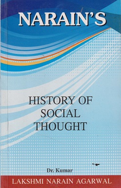 HISTORY OF SOCIAL THOUGHT | DR. KUMAR | LAKSHMI NARAIN AGARWAL