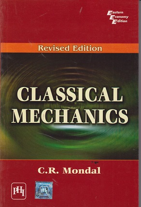 CLASSICAL MECHANICS | C. R. MONDAL | PHI