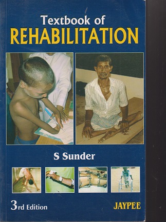 TEXTBOOK OF REHABILITATION | S SUNDER | JAYPEE
