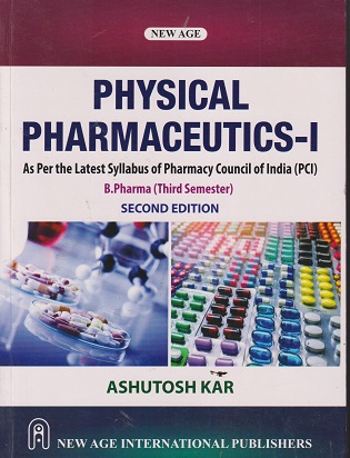 PHYSICAL PHARMACEUTICS I | ASHUTOSH KAR | NEW AGE