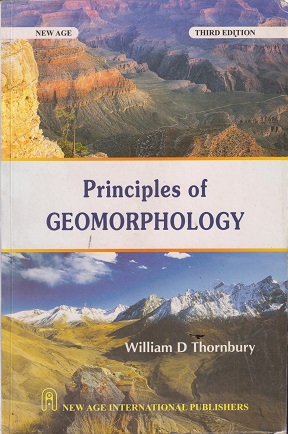 PRINCIPLES OF GEOMORPHLOGY | WILLIAM D THORNBURY | NEW AGE