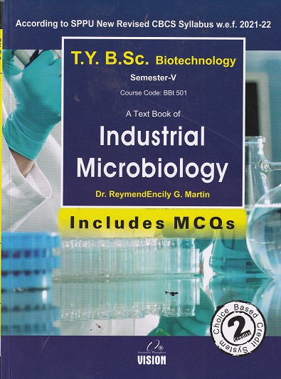 A TEXTBOOK OF INDUSTRIAL MICROBIOLOGY INCLUDES MCQS | DR REYMENDENCILY MARTIN | VISION