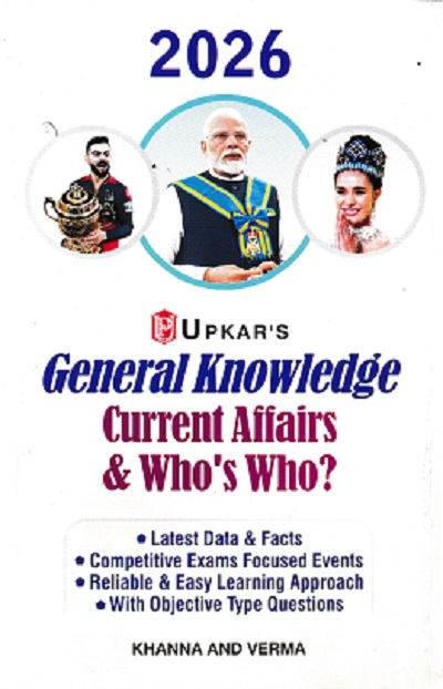 GENERAL KNOWLEDGE CURRENT AFFAIRS 2026 | KHANNA & VERMA | UPKARS