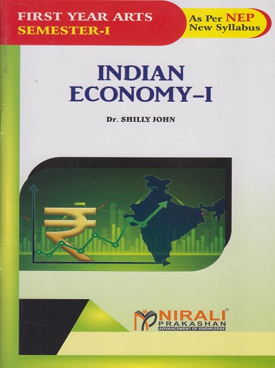 INDIAN ECONOMY 1 (ECONOMICS) for F.Y.B.A. Semester 1
