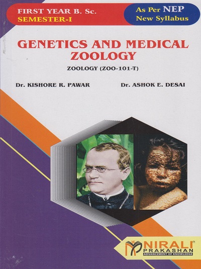 GENETICS AND MEDICAL ZOOLOGY (T) (ZOO-101-T) - For First Year BSc Zoology - Semester 1 - As Per NEP Syllabus - SPPU | Nirali Prakashan