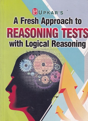 A FRESH APPROACH TO REASONING TESTS WITH LOGICAL REASONING | DR LAL & MAURYA | UPKARS