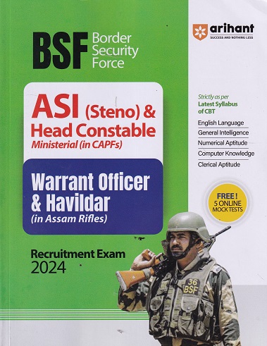 BSF BORDER SECURITY FORCE ASI STENO & HEAD CONSTEBLE MINISTERIAL IN CAPFS WARRANT OFFICER & HAVILDAR IN ASSAM RIFLES RECRUITMENT EXAM 2024 | ARIHANT