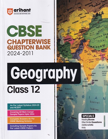 CBSE CHAPTERWISE QUESTION BANK 2024 - 2011 GEOGRAPHY CLASS 12 | KRITI ARORA | ARIHANT