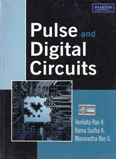 PULSE AND DIGITAL CIRCUITS | VENKATA RAO K, RAMA SUDHA K , MANMADHA RAO G | Pearson
