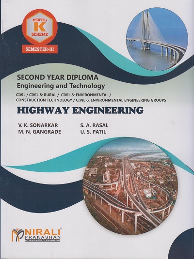 HIGHWAY ENGINEERING (COURSE CODE 313323) - For MSBTE K Scheme – Semester 3 – Second Year Diploma Course In Civil Engineering Branches | Vaibhao K. Sonarkar, SA Rasal | Nirali Prakashan