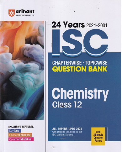 24 YEARS 2024 -2001 ISC CHAPTERWISE TOPICWISE QUESTION BANK CHEMISTRY CLASS 12TH | PRATIMA JAIN ROY | ARIHANT