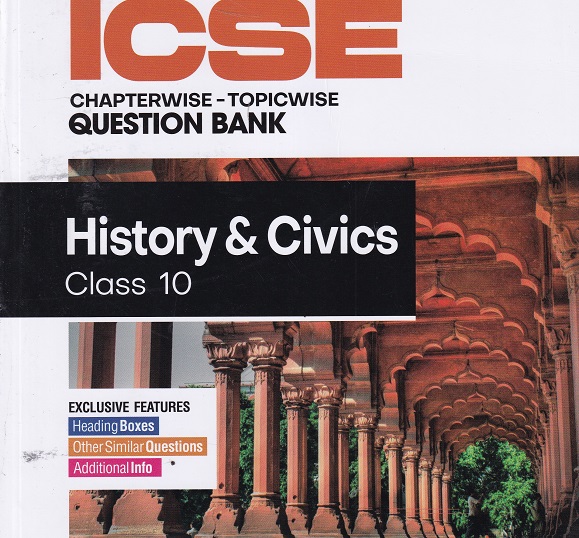 15 YEARS 2024 -2010 ISCE CHAPTERWISE TOPICWISE QUESTION BANK HISTORY & CIVICS CLASS 10TH | SUBHASIS SWAIN | ARIHANT