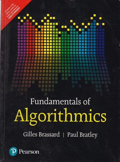 FUNDAMENTALS OF ALGORITHMICS | GILLES BRASSARD , PAUL BRATLEY | Pearson