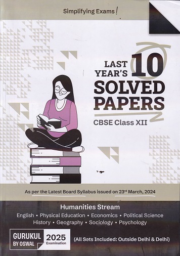 LAST 10 YEARS SOLVED PAPERS CBSE CLASS 12TH HUMANITIES STREAM | GURUKUL OSWAL
