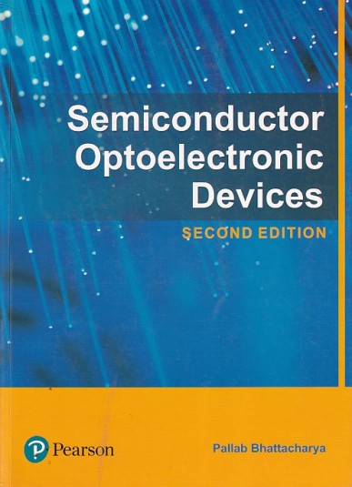 SEMICONDUCTOR OPTOELECTRONIC DEVICES | PALLAB BHATTACHARYA | Pearson
