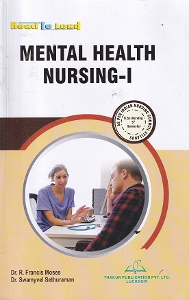 MENTAL HEALTH NURSING 1 Semester 5 | DR R FRANCIS MOSES | THAKUR