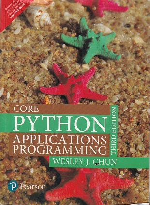 CORE PYTHON APPLICATIONS PROGRAMMING | WESLEY J CHUN | PEARSON