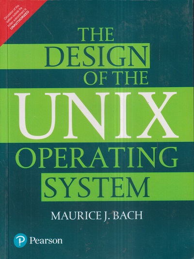 THE DESIGN OF THE UNIX OPERATING SYSTEM | MAURICE J. BACH | Pearson
