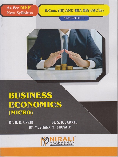 BUSINESS ECONOMICS - MICRO For B.Com. (International Business) and BBA (IB) (AICTE) : Semester 1